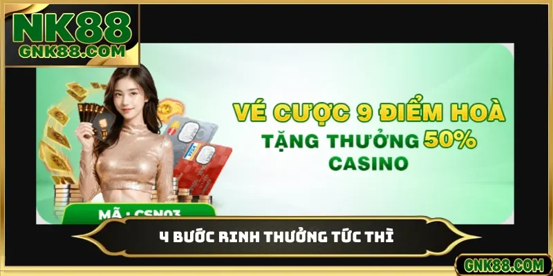 4 bước rinh thưởng tức thì