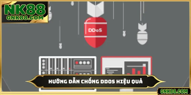 Hướng dẫn chống DDoS hiệu quả